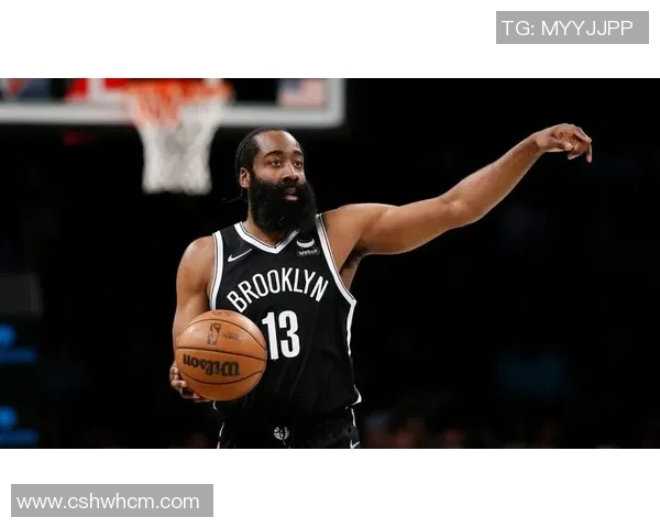 哈登在篮网对阵热火的精彩表现数据分析与比赛回顾 哈登在篮网对阵热火的精彩表现数据分析与比赛回顾